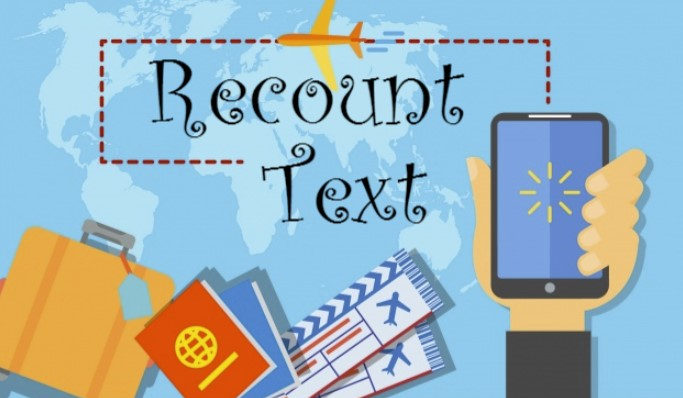 Recount Text Purpose